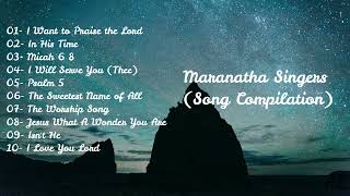 Maranatha Singers (Songs Compilation)
