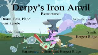 Derpy's Iron Anvil (Maxwell's Silver Hammer) Remastered