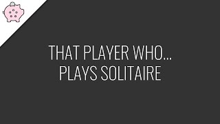 That Player Who Plays Solitaire | EDH | Short Change Comedy Sketch | Magic the Gathering | Commander