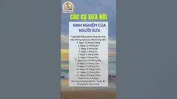 Các cụ xưa nói kinh nghiệm của người xưa #cổnhândạy #cuocsong #baihoccuocsong