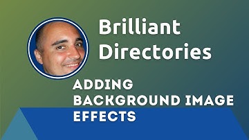Adding Background Image Effects  - Customizing Brilliant Directories