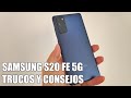 Como sacar maximo partido al Samsung S20 FE - Trucos y consejos