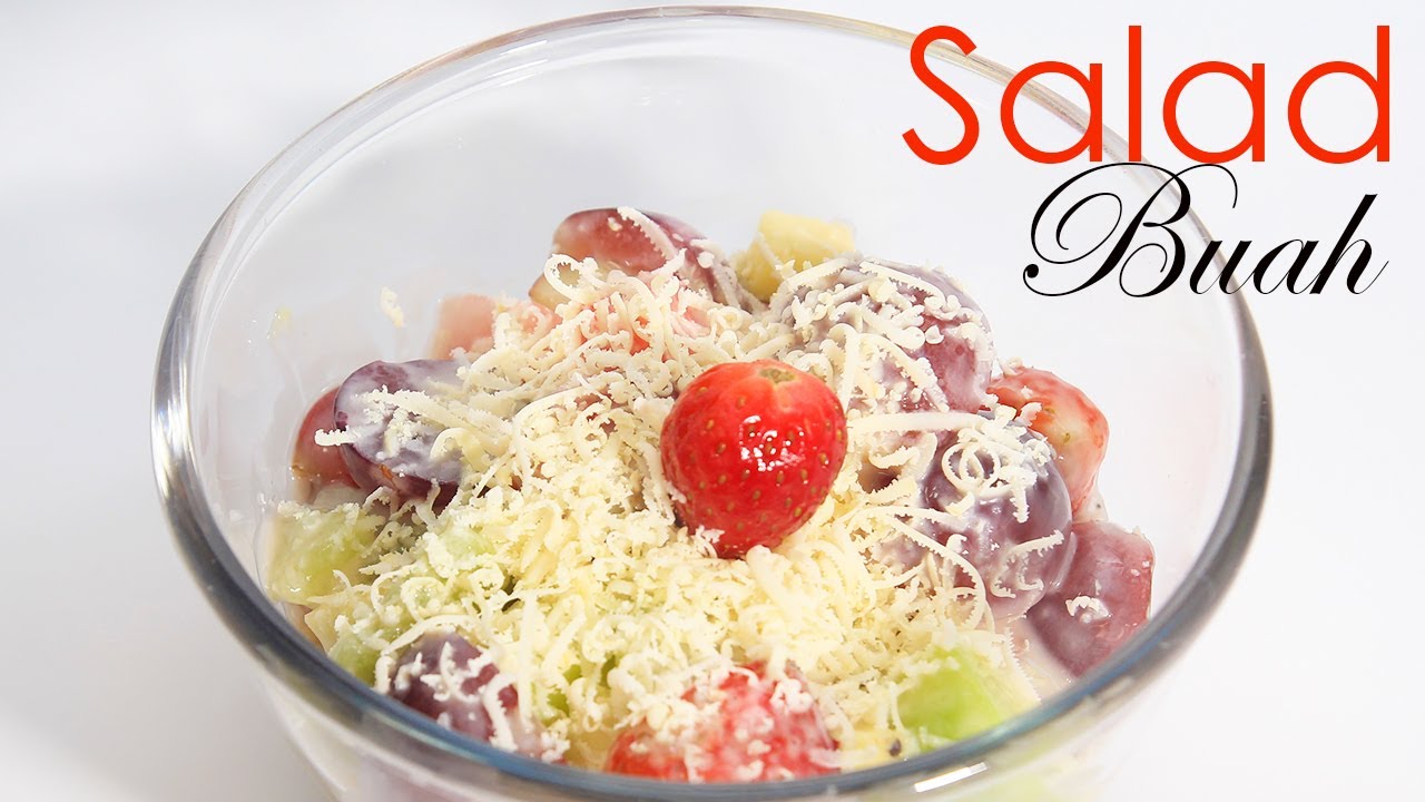 Cara Membuat Salad Buah Youtube