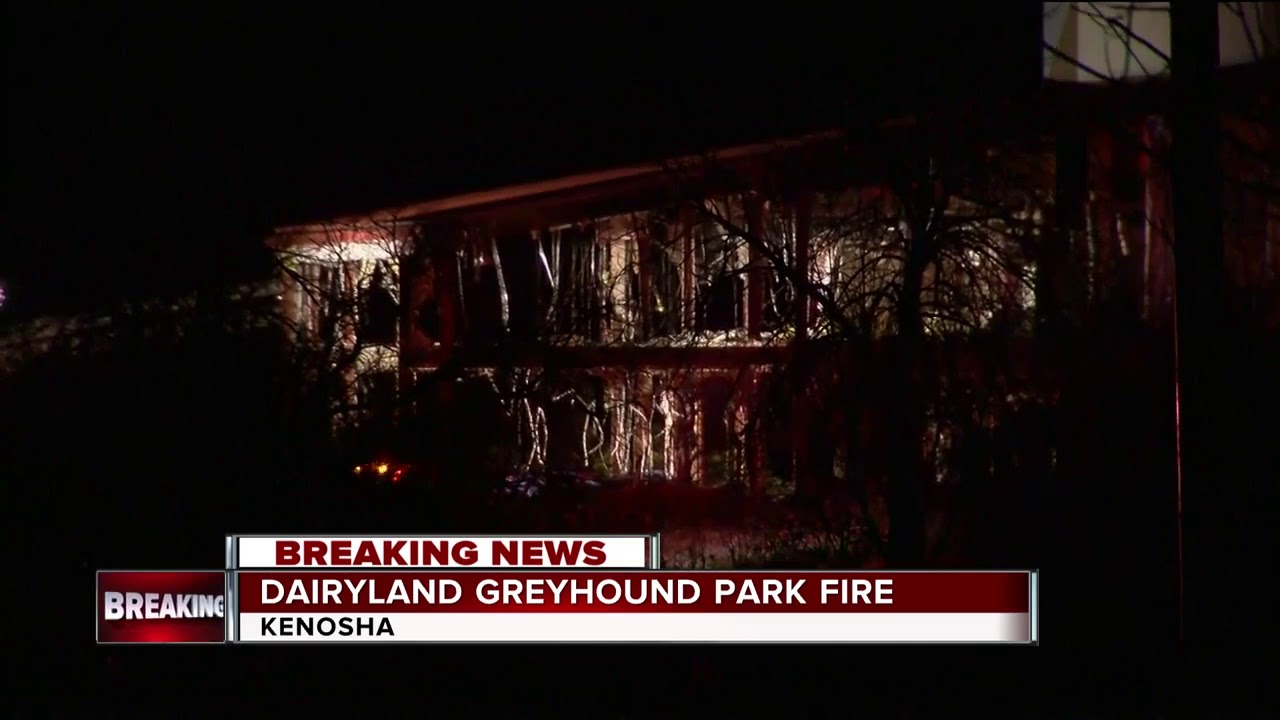 Old Dairyland Greyhound Park on fire in Kenosha YouTube
