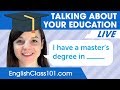 How to Talk About Your Education | Basic English Grammar