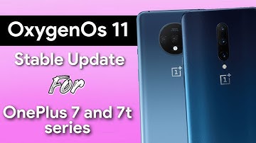 OxygenOs 11 Stable Update Date For OnePlus 7, 7 pro / 7T amd 7t pro | Android 11 Update Date????