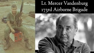 Battle of Dak To  Hill 875  Mercer Vandenburg  173rd Airborne Full Interview