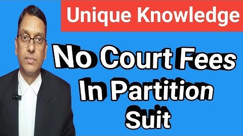 Unique Knowledge - No Court Fees In Partition Suit #partitionsuit #courtfees #law #suit #familylaw