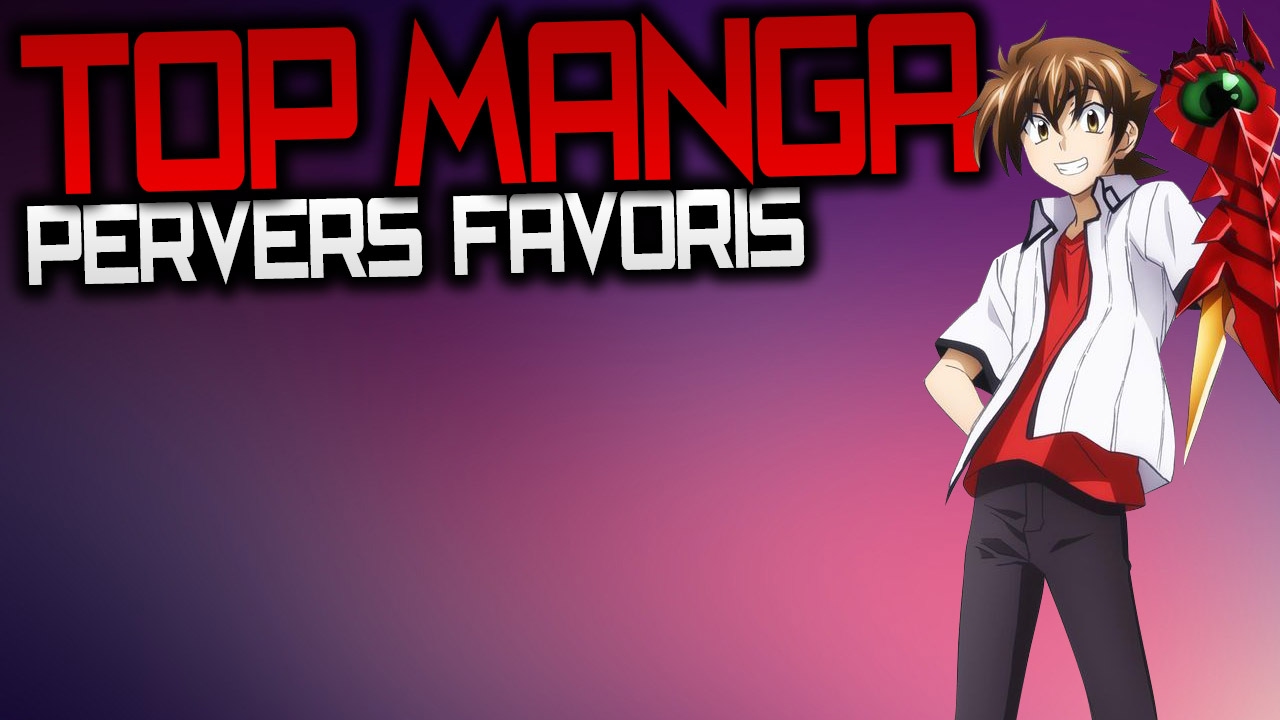 [FR] TOP MANGA - MES PERVERS FAVORIS ! - YouTube