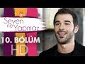 Seven Ne Yapmaz 10. Bölüm