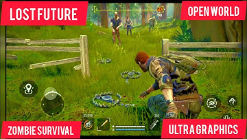 Lost Future open world zombie survival global launch gameplay walkthrough #androidgames #lostfuture