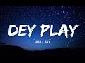 Burna Boy - Dey Play - Lyrics