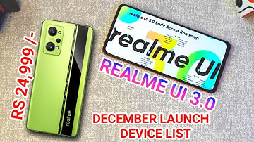 REALME UI 3.0 NEW UPDATE | REALME UI 3.0 DEVICE LIST & ROAD MAP | REALME GT NEO 5G SD 870 RS 24,999