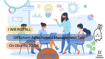 I will Install GitScrum: Agile Project Management Tool on Ubuntu 20.04