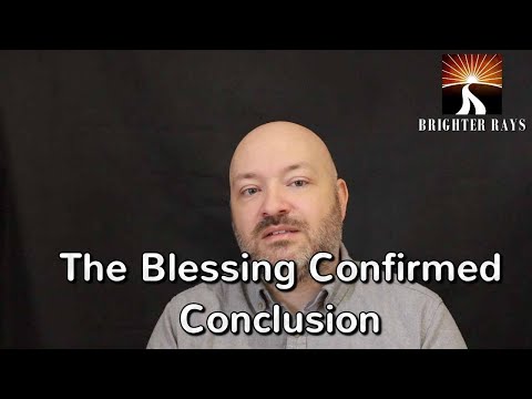The Blessing Confirmed: Conclusion
