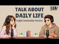 English Podcast For Easy English Conversation Talk About Your Day In English B2 C1 Level English Podcast For Easy English Conversation Talk About Your Day In English B2 C1 Level