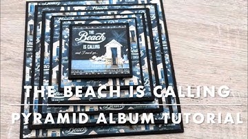 The Beach Is Calling Pyramid Album Tutorial by @graphic45papers
