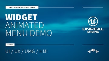 WIDGET - ANIMATED MENU DEMO - UNREAL ENGINE - UE4 - UE5
