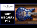 Why We Carry PRS Guitars