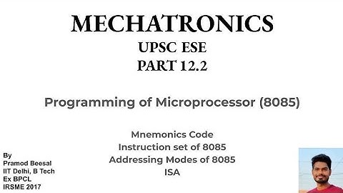 Mechatronics | Part 12_2 | Microprocessor Programming | Mnemonics Code 8085