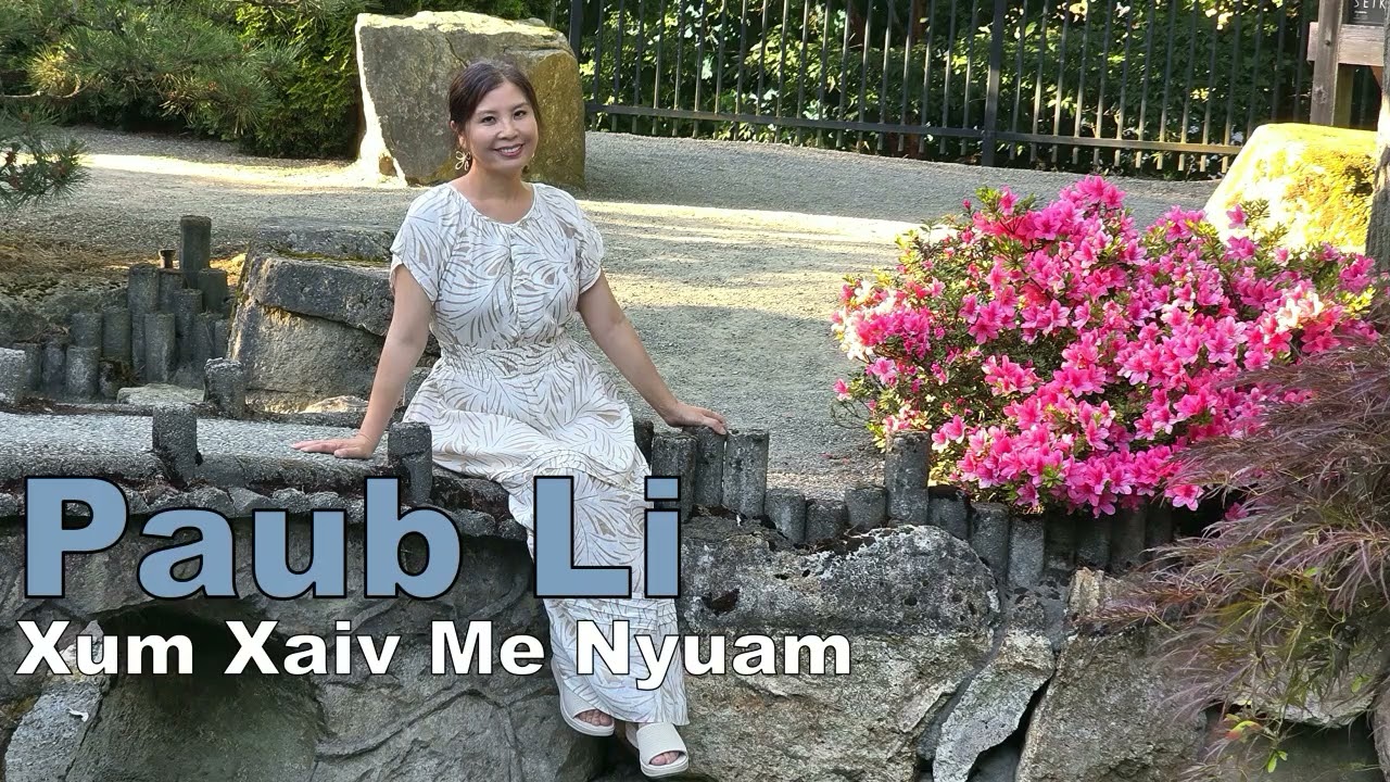Paub Li Xum Xaiv Me Nyuam~07/25/2025~