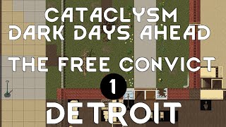 DETROIT - 01 - CDDA Cataclysm Dark Days Ahead - Gameplay