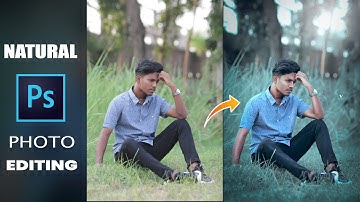 Natural photo editing in photoshop cc / Photoshop Color grading  tutorial 2021