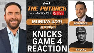 Knicks-Sixers Game 4 reaction with ESPN's Dan Graca and Chuck D | The Putback with Ian Begley | SNY