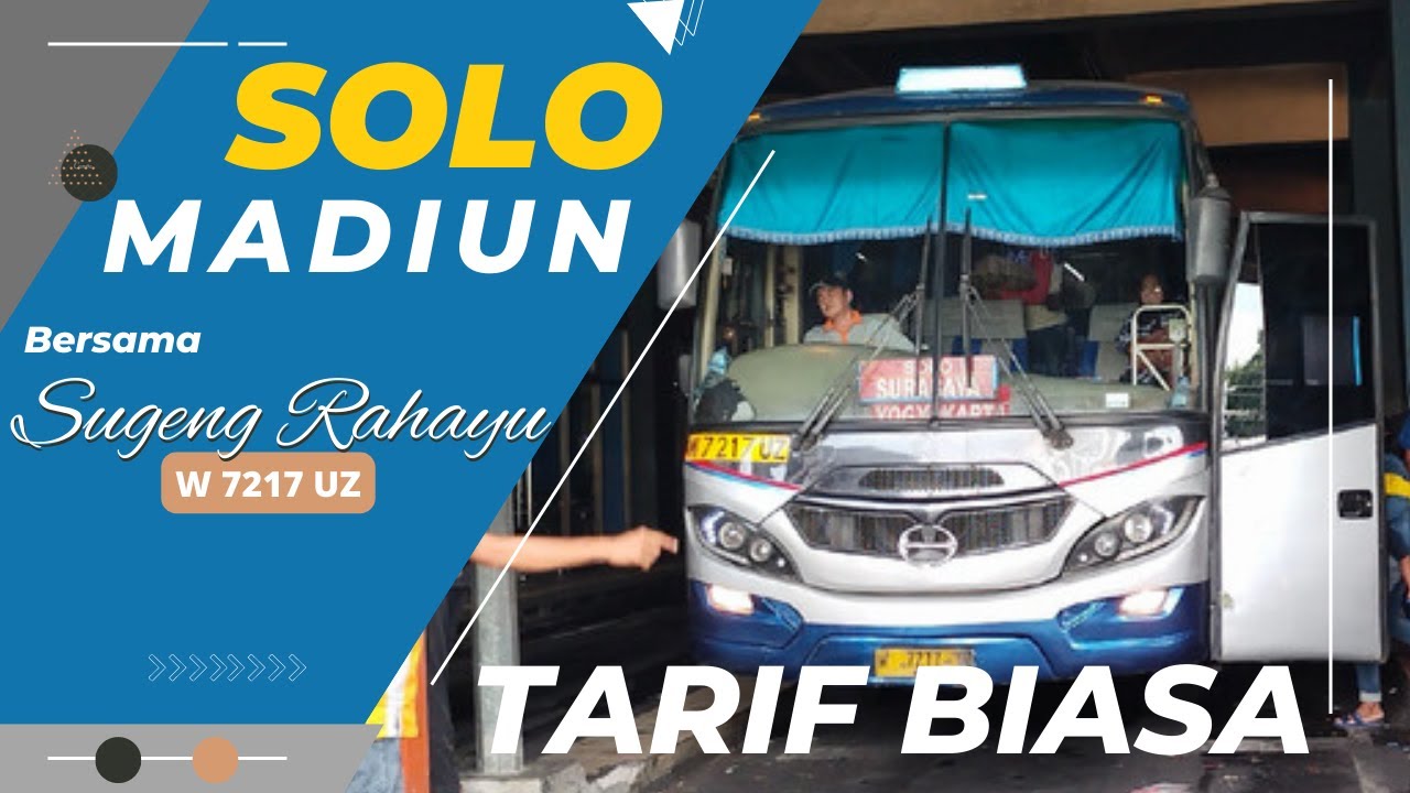SUGENG RAHAYU 7217 !! Solo - Madiun | Rajanya bus jawa timuran