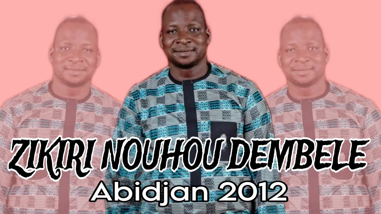 ZIKIRI NOUHOU DEMBELE CONCERT ABIDJAN 2012 MORI BARO