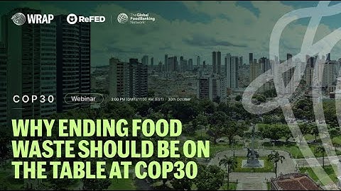 Spanish translation - Why Ending Food Waste Should be on the Table at COP30