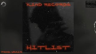 Ashar Kind X Talha Anjum X Umair | HITLIST (Official Audio)  | EXPILCIT TRACK | Prod. Umair