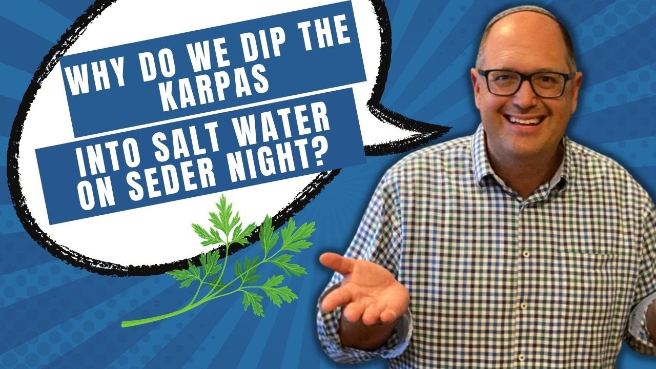 Why Do We Dip The Karpas Into Salt Water On Seder Night? | Passover Seder