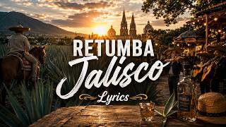 Retumba Jalisco Lyrics por @AntiChairoTV