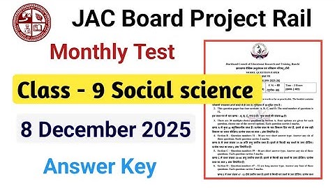 Class 9 social Science Project Rail Test Answer key Monthly Test Answer key 8 December 2025 9th s st