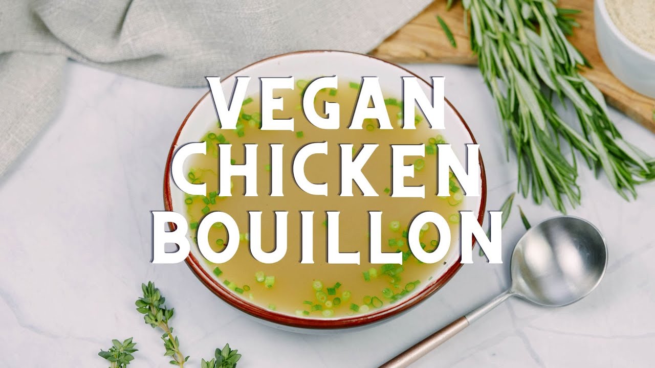 Easy Vegan "Chicken" Bouillon YouTube