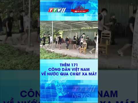 Video THÊM 171 CÔNG DÂN VIỆT NAM VỀ NƯỚC QUA CỬA KHẨU QUỐC... - youtube