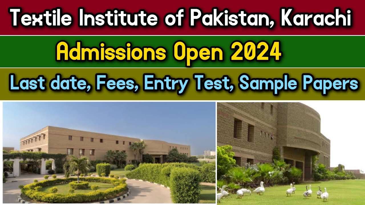 Textile Institute, Karachi Admissions Open 2024 Last date, Fees