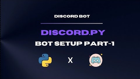 Discord Bot 2024 with v2.4 discord.py Part-01, No talking. 😁👍