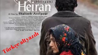 HEYRAN Türkçe Dublaj Film İRAN FİLMİ HEİRAN Türkçe Altyazı HEYRAN Türkçe Dublaj Film İRAN FİLMİ HEİRAN Türkçe Altyazı