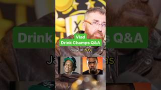 Vlad Drink Champs Q&A