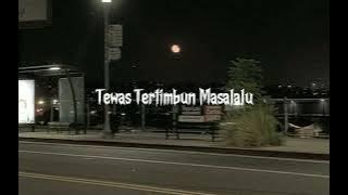 Tewas Tertimbun Masalalu Remake (Speed Up)