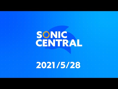 Sonic Central -2021/5/28　※日本語・繁体字・簡体字・韓国語字幕対応