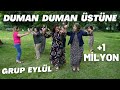 Grup eyll  duman duman