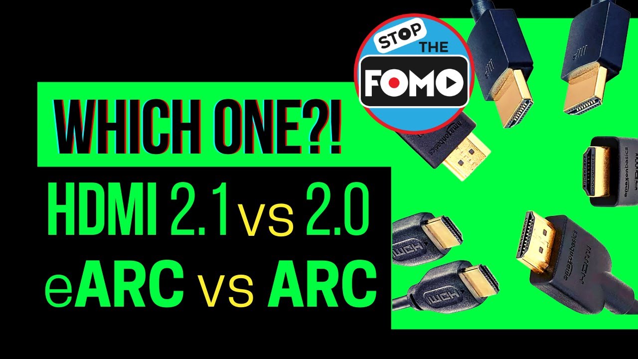 HDMI 2.1 vs 2.0, eARC vs ARC, Copper vs Optical Cables! 