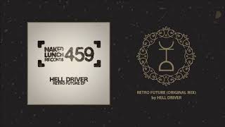 Hell Driver - Retro Future (Original Mix)