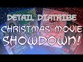 Detail Diatribe: Christmas Movie Showdown!