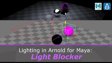 Lighting in Arnold for Maya | Light Blocker