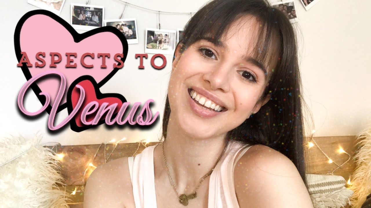 Venus Aspects in the Birth Chart 💫 - YouTube