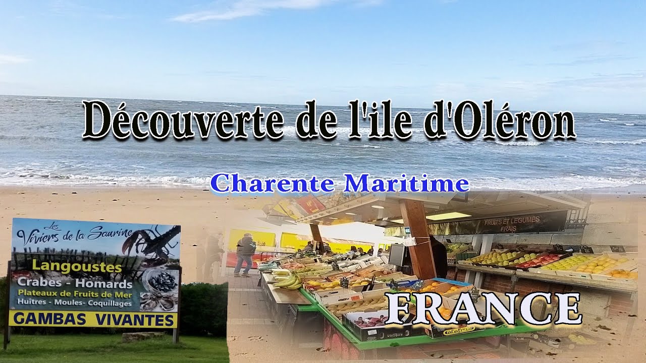 Découverte de l'Île d'Oléron (2/2) - Charente Maritime - France